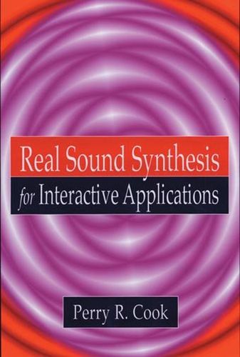 Real Sound Synthesis for Interactive Applicationsreal 