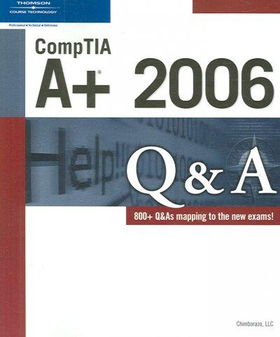 CompTIA A+ 2006 Q&Acomptia 