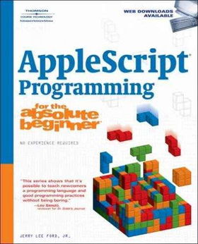 AppleScript Programming for the Absolute Beginnerapplescript 