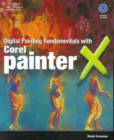 Digital Painting Fundamentals With Corel Painter Xdigital 