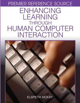 Enhancing Learning Through Human Computer Interactionenhancing 