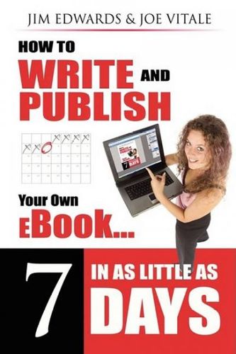 How to Write and Publish Your Own Ebook in As Little As 7 Dayswrite 