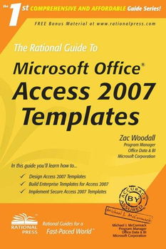 The Rational Guide to Microsoft Office Access 2007 Templatesrational 