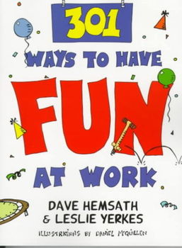 301 Ways to Have Fun at Workways 