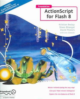 Foundation Actionscript for Flash 8foundation 