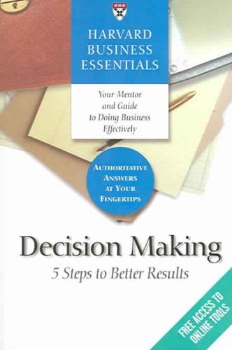 Harvard Business Essentials, Decision Makingharvard 