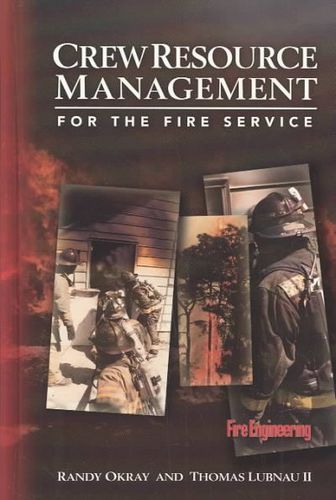 Crew Resource Management for the Fire Servicecrew 