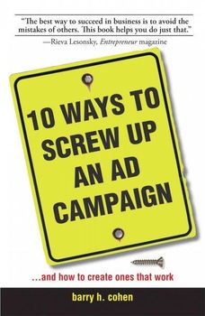 10 Ways to Screw Up an Ad Campaignways 