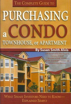 The Complete Guide to Purchasing a Condo, Townhouse, or Apartmentcomplete 