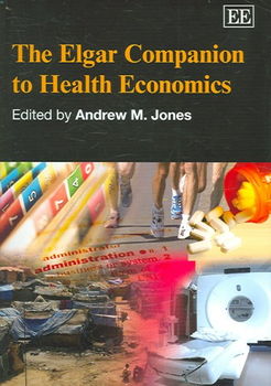 The Elgar Companion to Health Economicselgar 