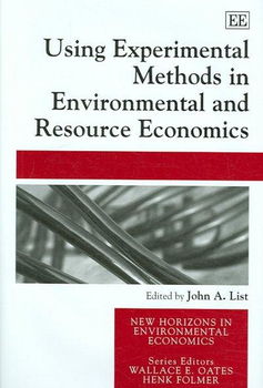 Using Experimental Methods in Environmental And Resource Economicsexperimental 