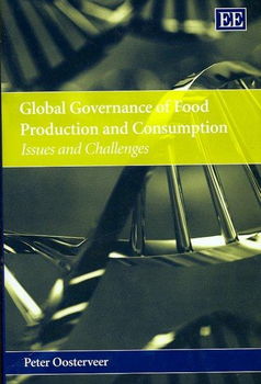 Global Governance of Food Production and Consumptionglobal 