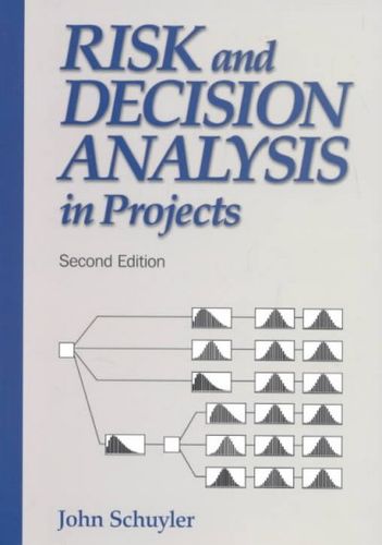 Risk and Decision Analysis in Projectsrisk 