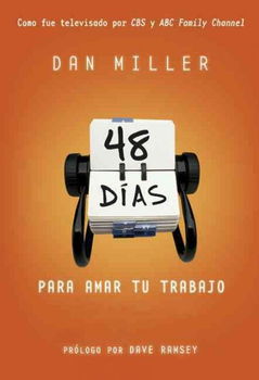 48 Dias Para Amar Su Trabajo/ 48 Days to the Job You Lovedias 