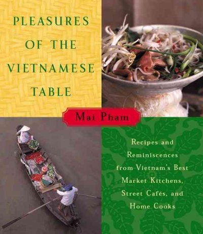 Pleasures of the Vietnamese Tablepleasures 