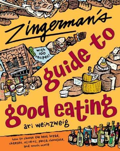 Zingerman's Guide to Good Eatingzingerman 