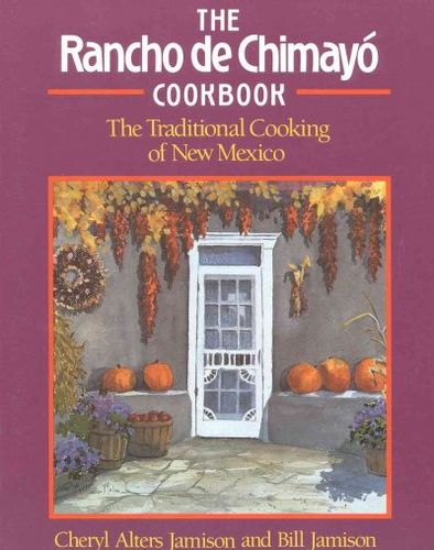 The Rancho De Chimayo Cookbookrancho 