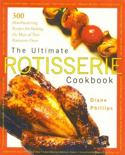 The Ultimate Rotisserie Cookbookultimate 