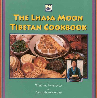 The Lhasa Moon Tibetan Cookbooklhasa 