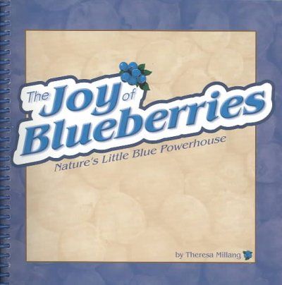 The Joy of Blueberries Cookbookjoy 