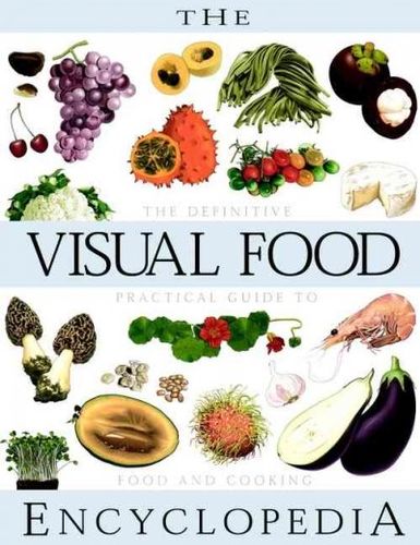 The Visual Food Encyclopediavisual 