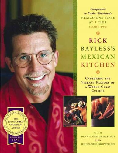 Rick Bayless's Mexican Kitchenrick 