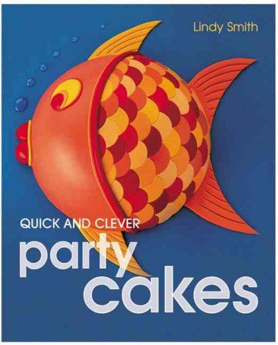 Quick and Clever Party Cakesquick 