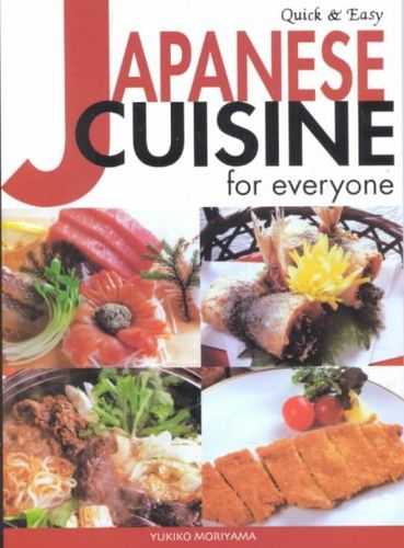 Quick and Easy Japanese Cuisine for Everyonequick 