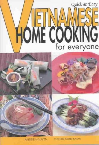Vietnamese Home Cooking for Everyonevietnamese 