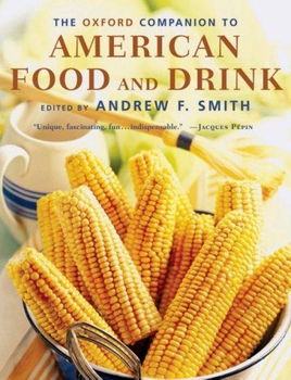 The Oxford Companion to American Food and Drinkoxford 