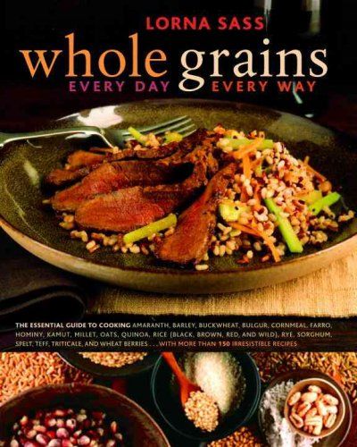 Whole Grains Every Day, Every Waywhole 
