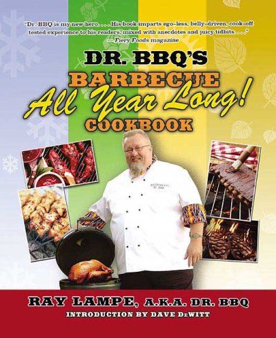 Dr. BBQ's "Barbecue All Year Long!bbq 