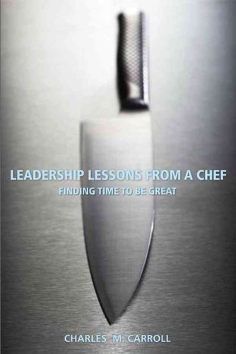 Leadership Lessons from a Chefleadership 