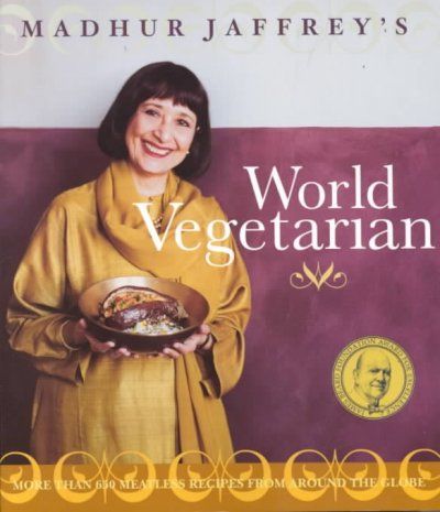 Madhur Jaffrey's World Vegetarianmadhur 