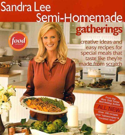 Sandra Lee Semi-homemade Gatheringssandra 
