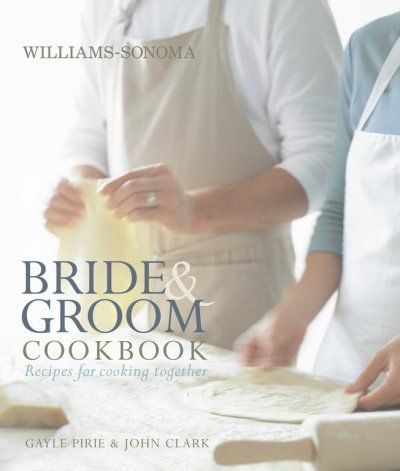 Williams-sonoma Bride & Groom Cookbookwilliams 