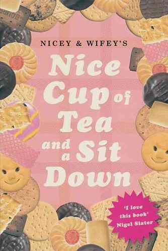 Nicey & Wifey's Nice Cup of Tea And a Sit Downnicey 