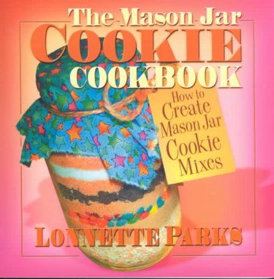 The Mason Jar Cookie Cookbookmason 