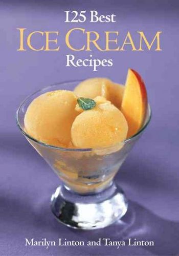 125 Best Ice Cream Recipesice 