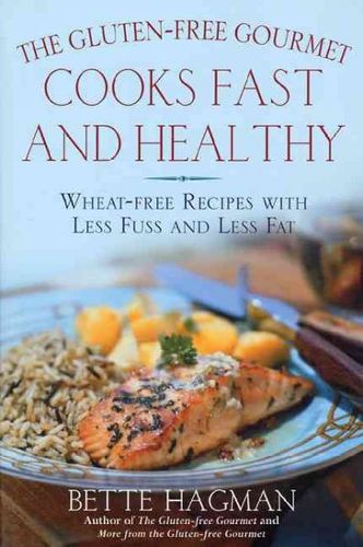 The Gluten-Free Gourmet Cooks Fast and Healthygluten 