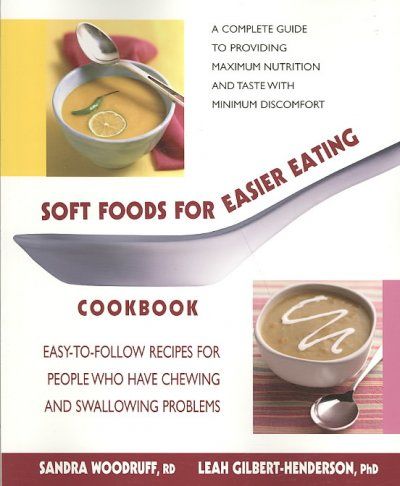 Soft Foods for Easier Eating Cookbooksoft 