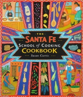 The Santa Fe School of Cooking Cookbooksanta 