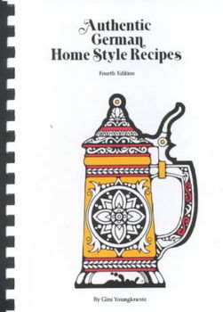 Authentic German Home Style Recipesauthentic 