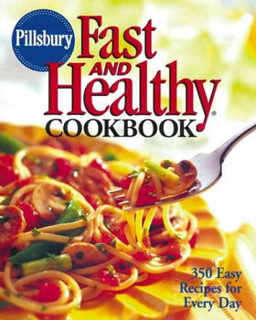 Pillsbury Fast And Healthy Cookbookpillsbury 