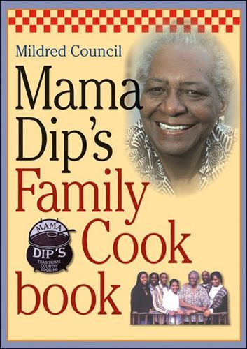 Mama Dip's Family Cookbookmama 