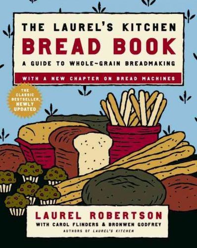 The Laurel's Kitchen Bread Booklaurels 