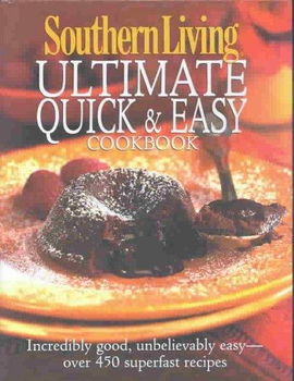 Southern Living Ultimate Quick & Easy Cookbooksouthern 