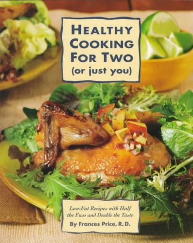 Healthy Cooking for 2 (Or Just You)healthy 