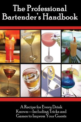 The Professional Bartender's Handbookprofessional 