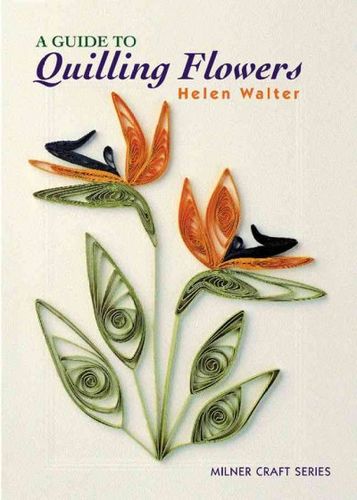 A Guide to Quilling Flowersguide 